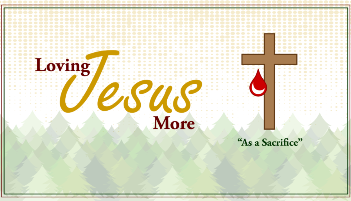 Loving-Jesus-More-As-A-Sacrifice