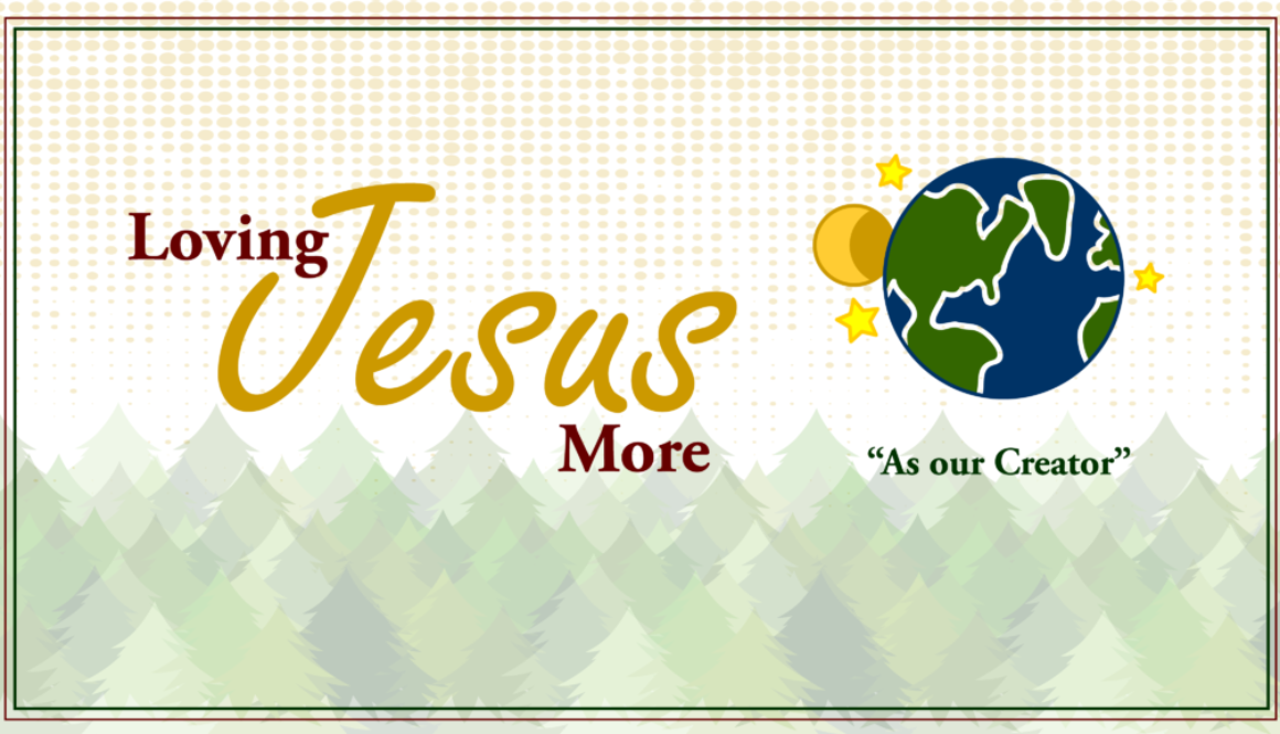 Loving-Jesus-More-As-Our-Creator